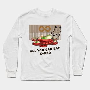 All You Can Eat for BBQ Lovers Long Sleeve T-Shirt